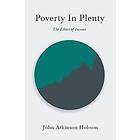 J A Hobson: Poverty In Plenty