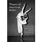 Jessica Zeller: Shapes of American Ballet