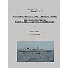 Commander Usn John J Gordon: Maritime Operational Threat Response Center: The Missing Piece in the National Strategy for Security