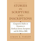 Simon Parker: Stories in Scripture and Inscriptions