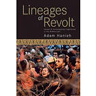 Adam Hanieh: Lineages Of Revolt