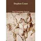 Stephen Crane: The Complete Poems