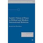 R Cohen, R Westbrook: Isaiah's Vision of Peace in Biblical and Modern International Relations