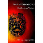 Mai Lan Gustafsson: War and Shadows