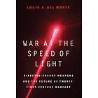 Louis A Del Monte: War at the Speed of Light