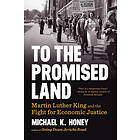 Michael K Honey: To the Promised Land