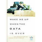 Lori L Silverman: Wake Me Up When the Data Is Over