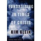 K Klein: Fundraising in Times of Crisis
