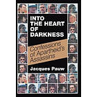 Jacques Pauw: Into the heart of darkness