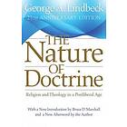 George A Lindbeck: The Nature of Doctrine, 25th Anniversary Edition