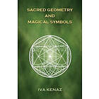 Iva Kenaz: Sacred Geometry and Magical Symbols