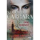 Erik Ehrnst: Kodord Carrara