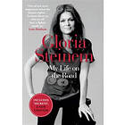 Gloria Steinem: My Life on the Road