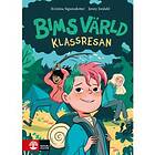 Jenny Jordahl, Kristina Sigunsdotter: Klassresan Bims värld (3)