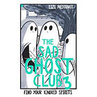 Lize Meddings: The Sad Ghost Club Volume 3