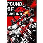 Pound of Ground (PC)