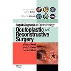 Jeffrey A Nerad: Rapid Diagnosis in Ophthalmology Series: Oculoplastic and Reconstructive Surgery