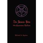 Michael A Aquino: The Satanic Bible: 50th Anniversary ReVision