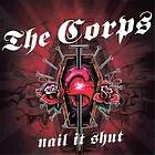 The Corps Nail It Shut LP