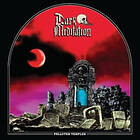 Dark Meditation Polluted Temples LP