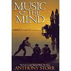 Anthony Storr: Music and the Mind