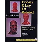 Terry Kramer: From Clay to Wood: Steps Carving Realistic Faces