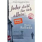 Hans Fallada: Jeder stirbt fur sich allein