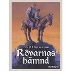 Bo R Holmberg: Rövarnas hämnd