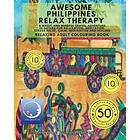 Relaxation4 Me: RELAXING Adult Colouring Book: Awesome Philippines Relax Therapy A Magic and Mindful Travel Adventure in Nature for Relaxati