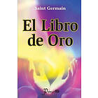 Saint Germain: El libro de Oro