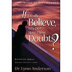 Dr Lynn Anderson Dr: If I Really Believe, Why Do Have These Doubts?
