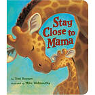 Toni Buzzeo: Stay Close to Mama