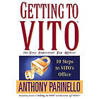 A Parinello: Getting to VITO (The Very Important Top Officer) 10 Steps VITO's Office