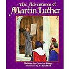 Carolyn Bergt: The Adventures of Martin Luther