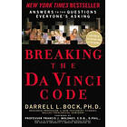 Darrell L Bock: Breaking The Da Vinci Code