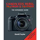 D Taylor: Canon EOS Rebel T6s/760D &; T6i/750D