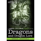 Ernest Ingersoll: Dragons and Dragon Lore