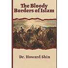 Howard Shin: The Bloody Borders Of Islam