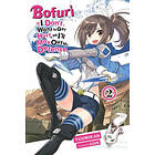 Koin, Yuumikan: Bofuri: I Don't Want to Get Hurt, so I'll Max Out My Defense., Vol. 2 light novel