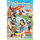 Shea Fontana: DC Super Hero Girls: Finals Crisis