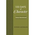 Stephen Arterburn: BOOK: 100 Days of Character