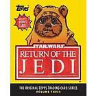 The Topps Company, Gary Gerani, Lucasfilm Ltd: Star Wars: Return of the Jedi