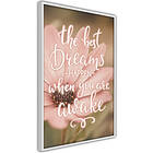 Artgeist Poster Affisch The Best Dreams Happen When You Are Awake A3-POprp0542l_brA