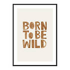 Gallerix Poster Born Wild 4137-21x30