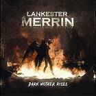 Lankester Merrin Dark Mother Rises CD