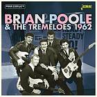 Brian Poole & The Tremeloes 1962 CD