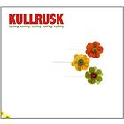 Kullrusk - Spring Spring Spring Spring CD
