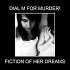 Dial M For Murder: Fiction Of Her Dreams CD