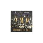 Brian Bromberg - Compared to That CD