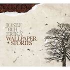 Josef Och Erika: Wallpaper Stories CD